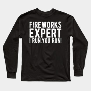 Fireworks Expert fourth of july Long Sleeve T-Shirt